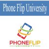 Phone Flip University | Available Now !