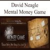 David Neagle – Mental Money Game | Available Now !