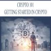 Crypto 101: Getting Started In Crypto (A 2 Session Course) | Available Now !