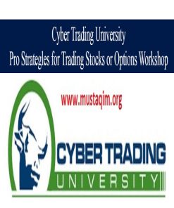 Cyber trading university – Pro Strategies for Trading Stocks or Options Workshop | Available Now !