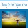 Clearing Past-Life Programs of Fear | Available Now !