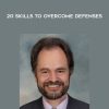 Jon Frederickson – 20 Skills to Overcome Defenses | Available Now !