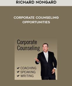 Richard Nongard – Corporate Counseling Opportunities | Available Now !