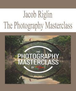 Jacob Riglin – The Photography Masterclass | Available Now !