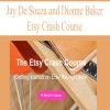 Jay De Souza and Dionne Baker – Etsy Crash Course | Available Now !