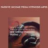 Richard Nongard – Passive Income from Hypnosis MP3’s | Available Now !