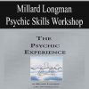 Millard Longman – Psychic Skills Workshop | Available Now !