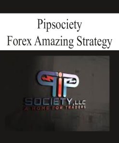 PIPSOCIETY – FOREX AMAZING STRATEGY | Available Now !