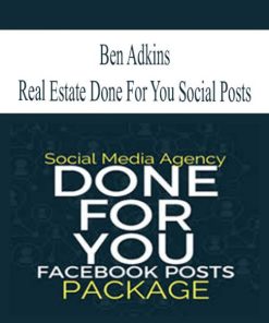 Ben Adkins – Real Estate Done For You Social Posts | Available Now !
