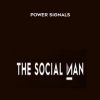 The Social Man – Power Signals | Available Now !
