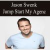 Jason Swenk – Jump Start My Agenc | Available Now !