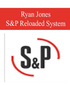 Ryan Jones – S&P Reloaded System | Available Now !