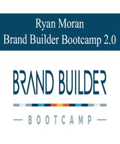 Ryan Moran – Brand Builder Bootcamp 2.0 | Available Now !