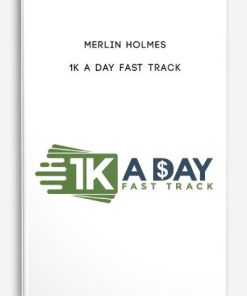 1k A Day Fast Track by Merlin Holmes | Available Now !