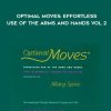 Mary Spire – Optimal Moves Effortless Use of the Arms and Hands Vol 2 | Available Now !