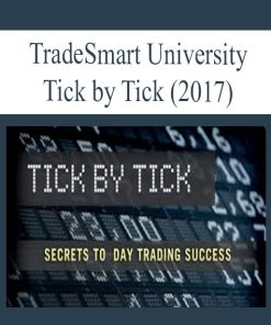 TradeSmart University – Tick By Tick | Available Now !