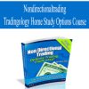 Nondirectionaltrading – Tradingology Home Study Options Course | Available Now !