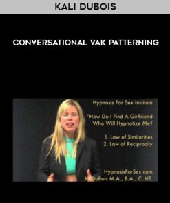 Kali Dubois – Conversational VAK Patterning | Available Now !