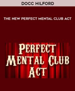 Docc Hilford – The NEW Perfect Mental Club Act | Available Now !