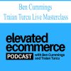 Ben Cummings – Traian Turcu Live Masterclass | Available Now !