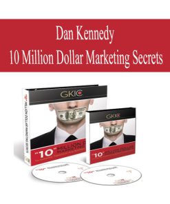 Dan Kennedy – 10 Million Dollar Marketing Secrets | Available Now !