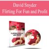 David Snyder – Flirting For Fun and Profit | Available Now !