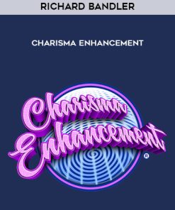 Richard Bandler – Charisma Enhancement | Available Now !
