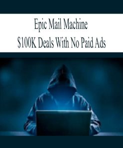 Epic Mail Machine – $100K Deals With No Paid Ads | Available Now !