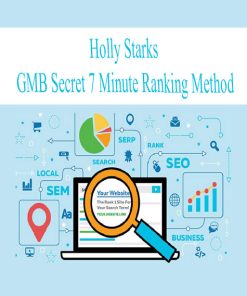 Holly Starks – GMB Secret 7 Minute Ranking Method | Available Now !