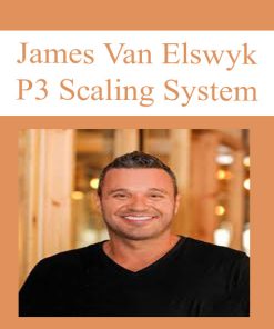 James Van Elswyk – P3 Scaling System | Available Now !