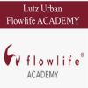 Lutz Urban – Flowlife ACADEMY | Available Now !