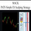 MACK – PATS Simple ES Scalping Strategy | Available Now !