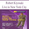 Robert Kiyosaki – Live in New York City | Available Now !