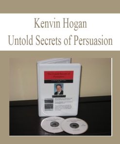 KEVIN HOGAN – UNTOLD SECRETS OF PERSUASION | Available Now !