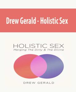 Drew Gerald – Holistic Sex | Available Now !