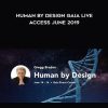 Gregg Braden – Human by Design Gaia Live Access June 2019 | Available Now !