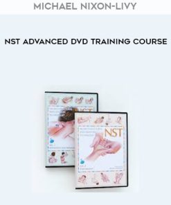 Michael Nixon-Livy – NST Advanced DVD Training Course | Available Now !