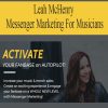 Leah McHenry – Messenger Marketing For Musicians | Available Now !