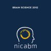 NICABM – Brain Science 2012 | Available Now !