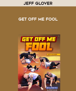 Get Off Me Fool by Jeff Glover | Available Now !