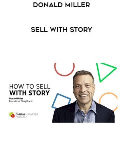 Donald Miller – Sell With Story | Available Now !