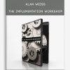 Alan Weiss – The Implementation Workshop | Available Now !