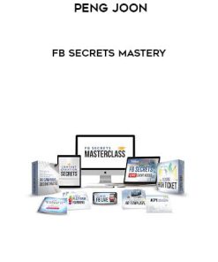 Peng Joon – FB Secrets Mastery | Available Now !