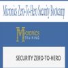 Micronics Zero-To-Hero Security Bootcamp | Available Now !