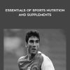 Jose Antonio – Essentials of Sports Nutrition and Supplements | Available Now !