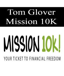 Tom Glover – Mission 10K | Available Now !