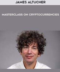 James Altucher – Masterclass on Cryptocurrencies | Available Now !