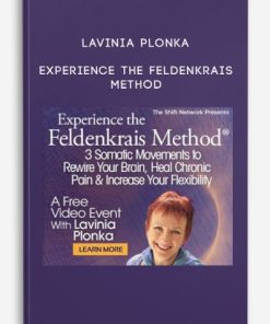 Lavinia Plonka – Experience the Feldenkrais Method | Available Now !