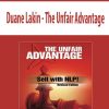Duane Lakin – The Unfair Advantage | Available Now !