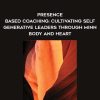 Doug Silsbee – Presence – Based Coaching: Cultivating Self – Generative Leaders Through Minn – Body and Heart | Available Now !